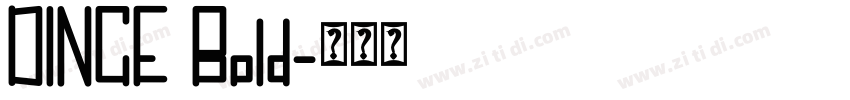 DINCE Bold字体转换